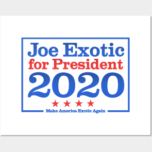 Joe Exotic for President 2020 Posters and Art